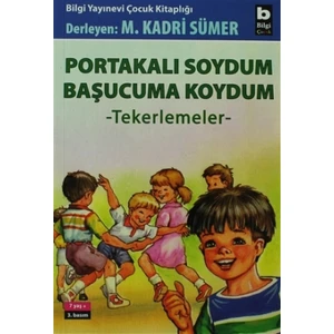 Portakalı Soydum Başucuma Koydum (Tekerlemeler)
