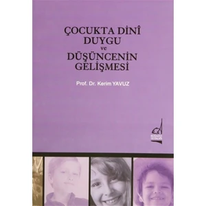Çocukta Dini Duygu ve Düşüncenin Gelişmesi
