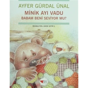 Minik Ayı Vadu Babam Beni Seviyor mu?