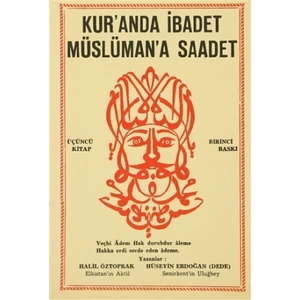 Kur’anda İbadet Müslüman’a Saadet - 3. Kitap