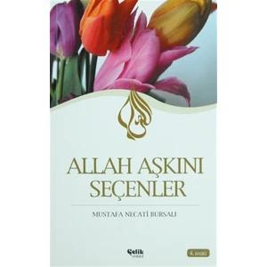 Allah Aşkını Seçenler