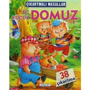 Çıkartmalı Masallar - Üç Küçük Domuz
