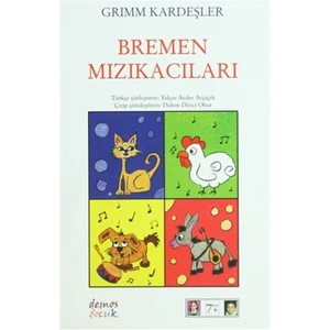 Bremen Mızıkacıları - Grimm Kardeşler