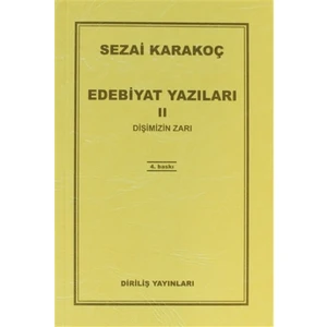 Edebiyat Yazıları 2: Dişimizin Zarı