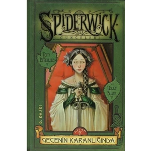 Spiderwick Günceleri 4: Gecenin Karanlığında - Holly Black