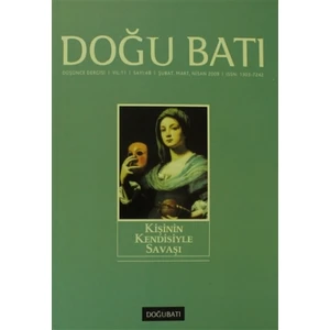 Doğu Batı Düşünce Dergisi Sayı: 48 Kişinin Kendisiyle Savaşı