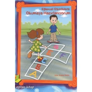 Eğlenceli Etkinliklerle Okumaya Hazırlanıyorum