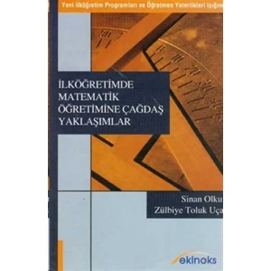 İlköğretimde Matematik Öğretimine Çağdaş Yaklaşımlar