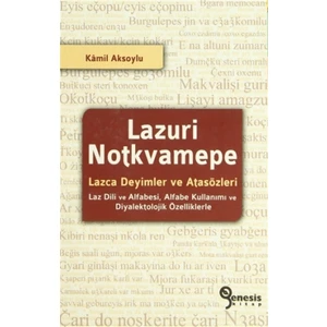 Lazuri Notkvamepe - Lazca Deyimler ve Atasözleri