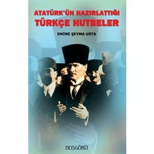 Atatürk’ün Hazırlattığı Türkçe Hutbeler