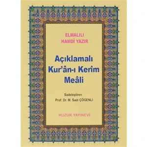 Açıklamalı Kur’an-ı Kerim Meali (Küçük Boy) - Elmalılı Muhammed Hamdi Yazır