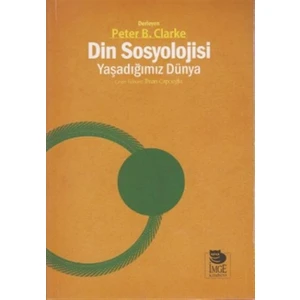 Din Sosyolojisi - Yaşadığımız Dünya