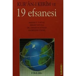 Kur’an-ı Kerim ve 19 Efsanesi