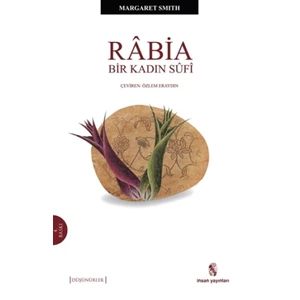 Bir Kadın Sufi: Rabia