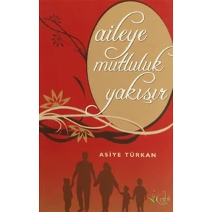 Aileye Mutluluk Yakışır
