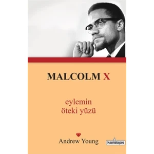 Malcolm X - Eylemin Öteki Yüzü