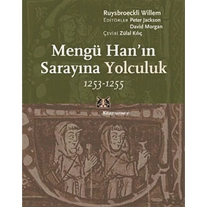 Mengü Han’ın Sarayına Yolculuk