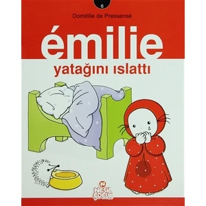 Emilie Yatağını Islattı