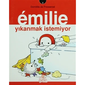 Emilie Yıkanmak İstemiyor