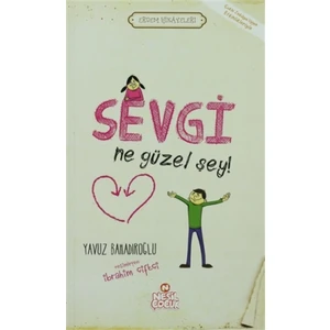 Sevgi Ne Güzel Şey!