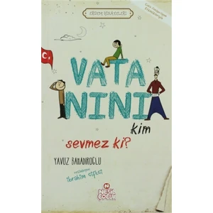 Vatanını Kim Sevmez ki!