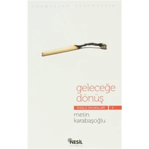 Geleceğe Dönüş - Risale Okumaları 5