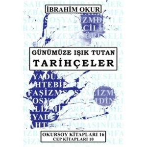 Günümüze Işık Tutan Tarihçeler