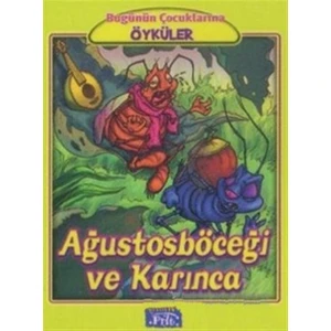 Ağustos Böceği Ve Karınca - Latınbooks