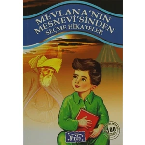 Mevlananın Mesnevisinden Seçmeler - Mevlana