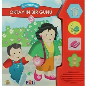 Kavramlar 3: Oktay’ın Bir Günü