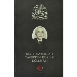 Şeyh Hayrullah Taceddin er-Rifai Külliyatı