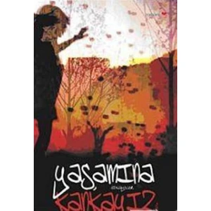 Yaşamına Kankayız