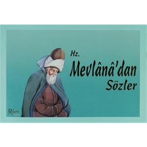 Rumi Yayınları Hz. Mevlana’dan Sözler