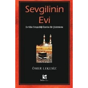 Sevgilinin Evi Ev-Kabe Simgeciliği Üzerine Bir Çözümleme