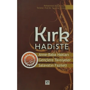 Kırk Hadiste Anne-Baba Hakları, Gençlere Tavsiyeler, Salavatın Fazileti