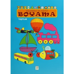 Eğlenceli ve Eğitici Boyama - Taşıtlar