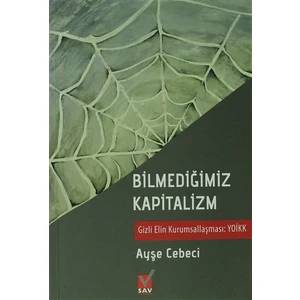 Bilmediğimiz Kapitalizm