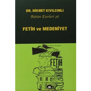 Fetih ve Medeniyet