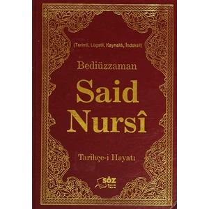 Bediüzzaman Said Nursi Tarihçe-i Hayatı (Çanta Boy)