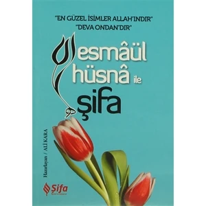 Esmaül Hüsna ile Şifa - Ali Kara