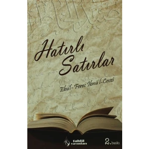 Hatırlı Satırlar - İmam Cemaleddin Ebu'l - Ferec İbnu'l Cevzi