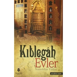 Kıblegah Evler - Nureddin Yıldız