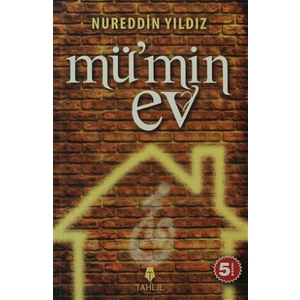 Mü’min Ev - Nureddin Yıldız