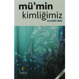 Mü’min Kimliğimiz