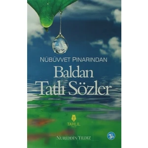 Nübüvvet Pınarından Baldan Tatlı Sözler
