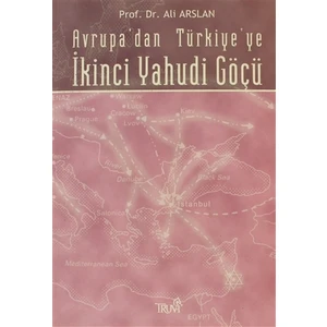 Avrupa’dan Türkiye’ye İkinci Yahudi Göçü