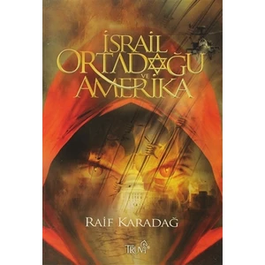 İsrail Ortadoğu ve Amerika