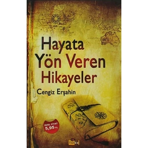 Hayata Yön Veren Hikayeler - Cengiz Erşahin