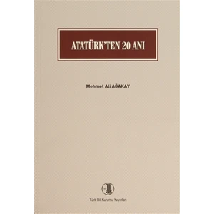 Atatürk’ten 20 Anı