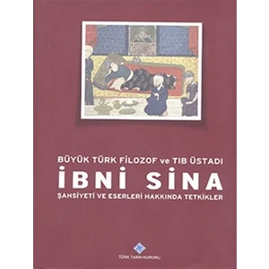 Büyük Türk Filozof ve Tıb Üstadı İbni Sina